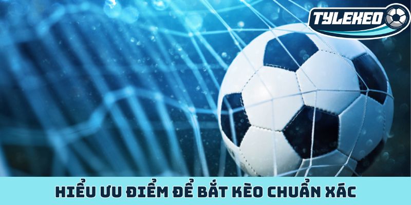 Kèo đội ghi bàn cuối chiến thuật đặt cược hấp dẫn phút chót 4 Hiểu ưu điểm để bắt kèo chuẩn xác