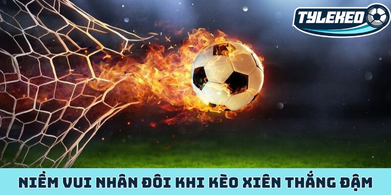 Giải mã sức hút kèo xiên - Chìa khóa vàng đổi đời cược thủ 3 Niềm vui nhân đôi khi kèo xiên thắng đậm