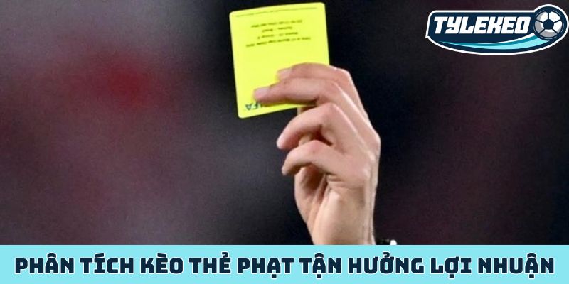 Kinh nghiệm soi kèo trận derby đỉnh cao chiến thắng 4 Phân tích kèo thẻ phạt tận hưởng lợi nhuận