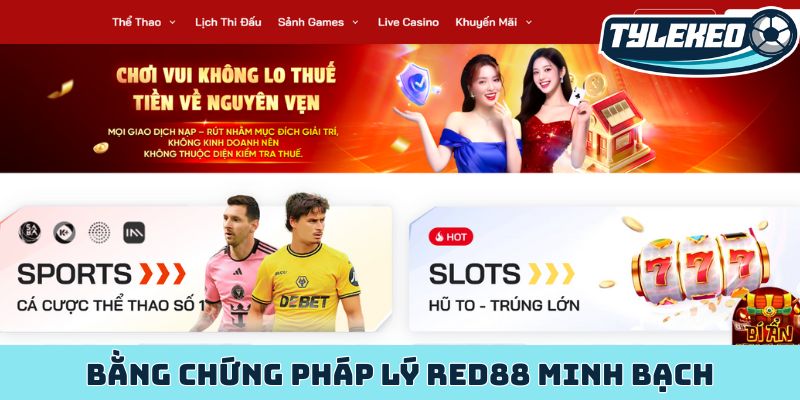 Red88 - Sân chơi uy tín, khám phá nét riêng biệt của nhà cái 2 Bằng chứng pháp lý Red88 minh bạch