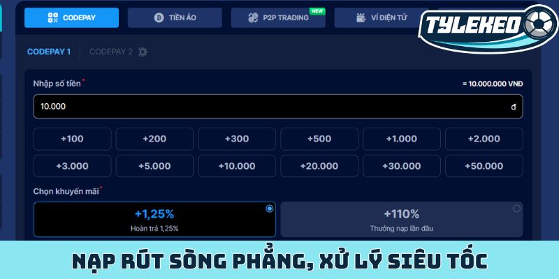 Nạp rút sòng phẳng, xử lý siêu tốc