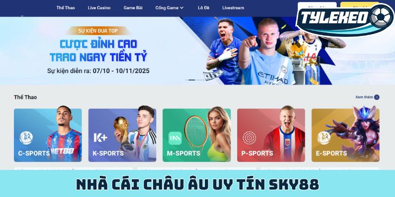 Nhà cái châu Âu uy tín SKY88